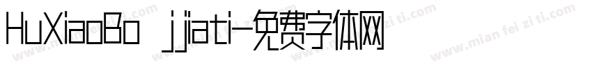 HuXiaoBo jjiati字体转换